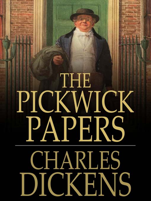 Title details for The Pickwick Papers by Charles Dickens - Available